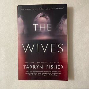 EUC The Wives by Tarryn Fisher